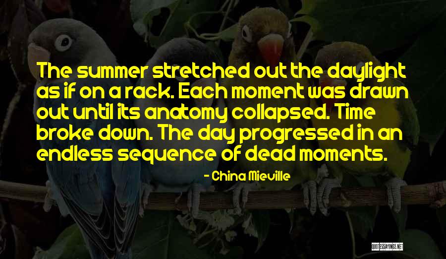 Time Passing Moments Quotes By China Mieville Time Passing Moments Quotes By China Mieville