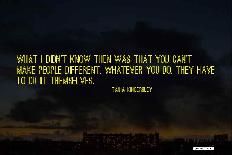 Time Passingassing Quotes By Tania Kindersley Time Passingassing Quotes By Tania Kindersley