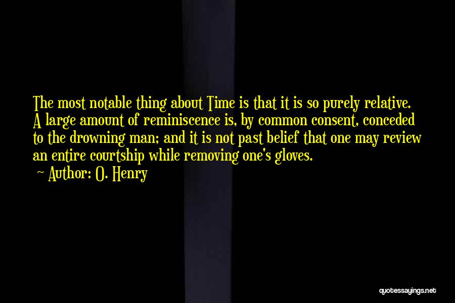 Time Past By Quotes By O. Henry