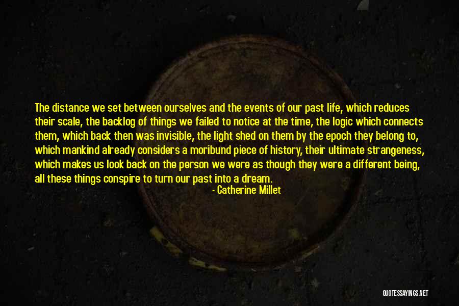 Time Past Person Quotes By Catherine Millet Time Past Person Quotes By Catherine Millet