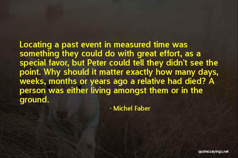 Time Past Person Quotes By Michel Faber Time Past Person Quotes By Michel Faber