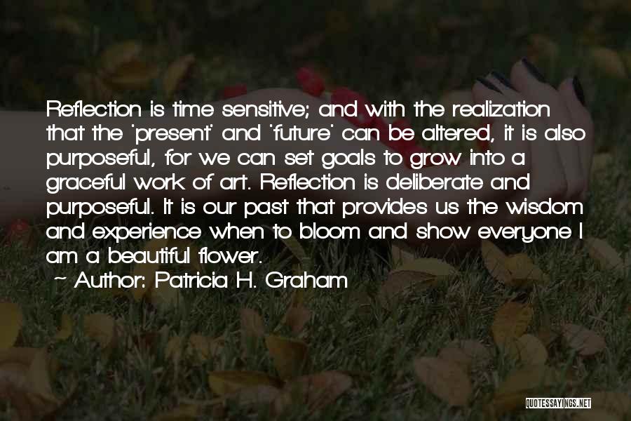 Time Past Present And Future Quotes By Patricia H. Graham