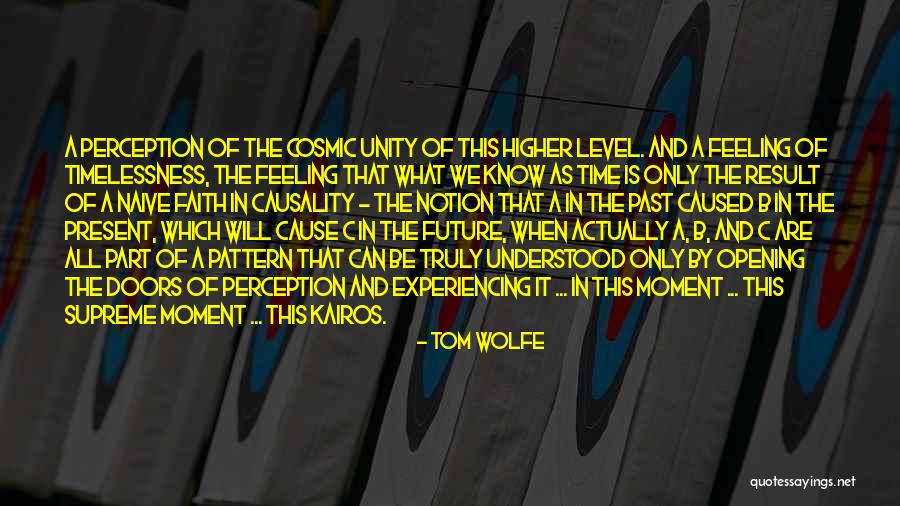 Time Past Present And Future Quotes By Tom Wolfe