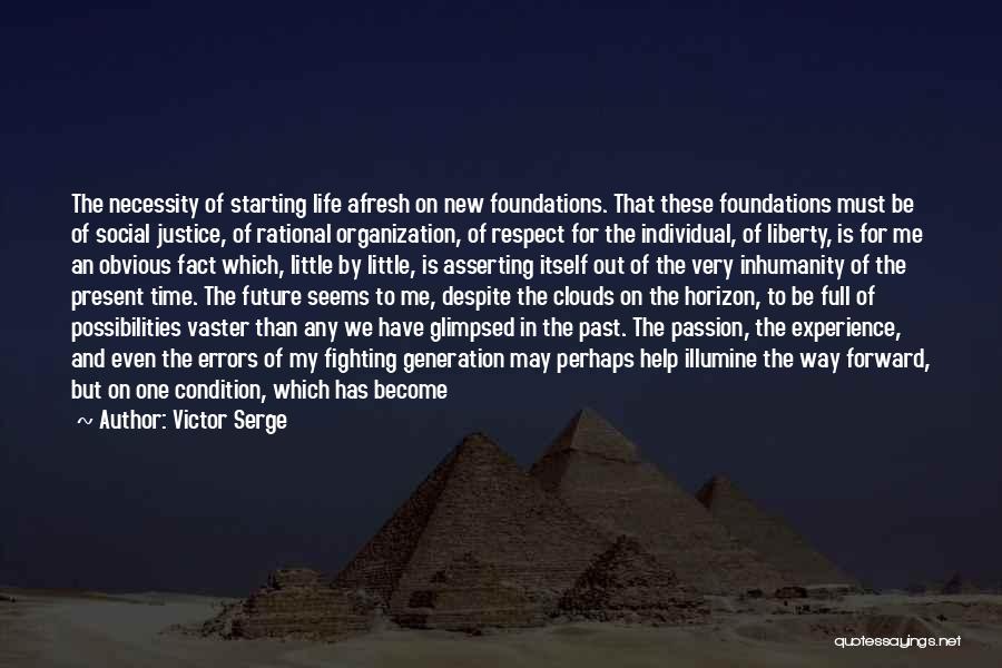 Time Past Present And Future Quotes By Victor Serge