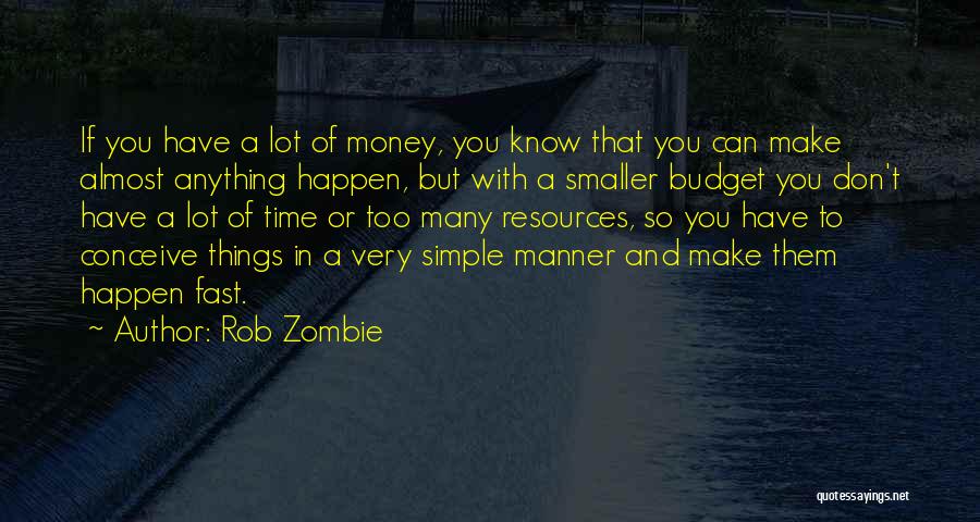 Time Past So Fast Quotes By Rob Zombie