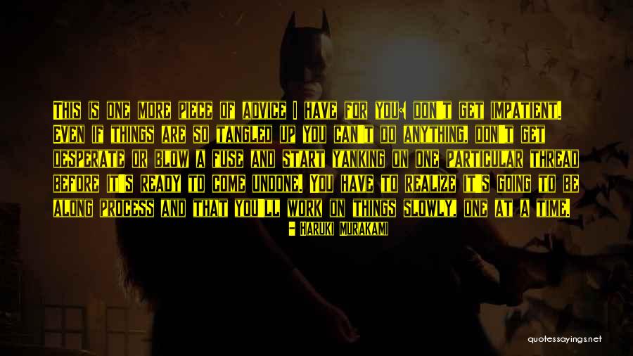 Time Patience Quotes By Haruki Murakami Time Patience Quotes By Haruki Murakami