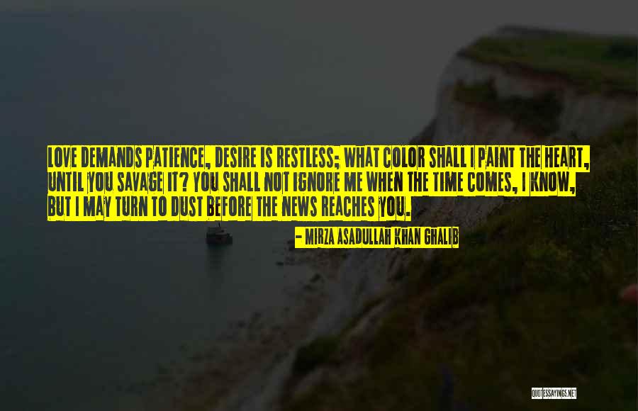 Time Patience Quotes By Mirza Asadullah Khan Ghalib Time Patience Quotes By Mirza Asadullah Khan Ghalib
