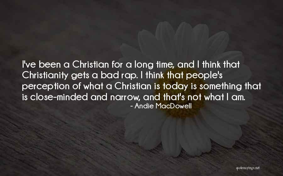 Time Perception Quotes By Andie MacDowell Time Perception Quotes By Andie MacDowell