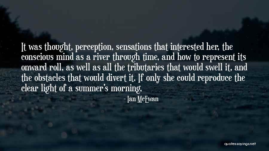 Time Perception Quotes By Ian McEwan Time Perception Quotes By Ian McEwan