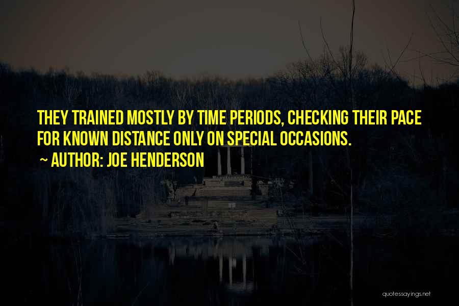 Time Periods Quotes By Joe Henderson