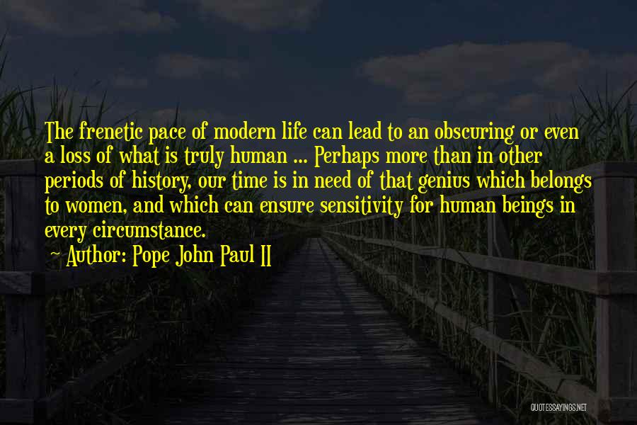 Time Periods Quotes By Pope John Paul II