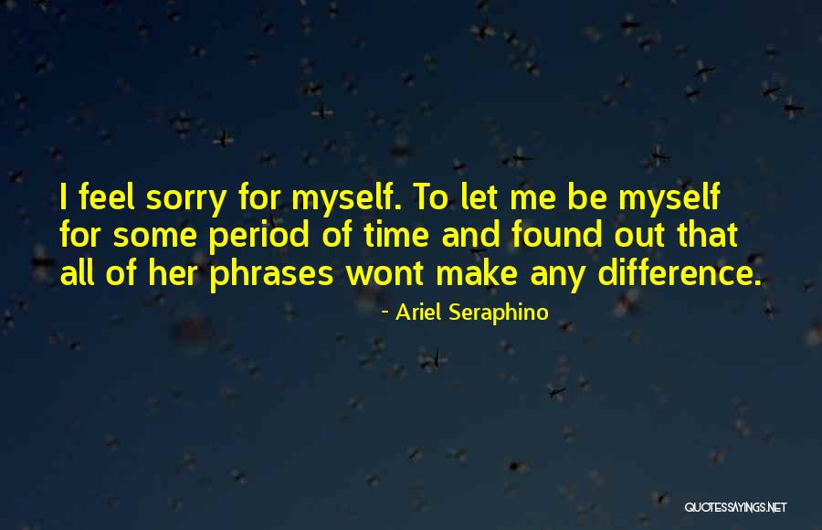 Time Phrases Quotes By Ariel Seraphino Time Phrases Quotes By Ariel Seraphino
