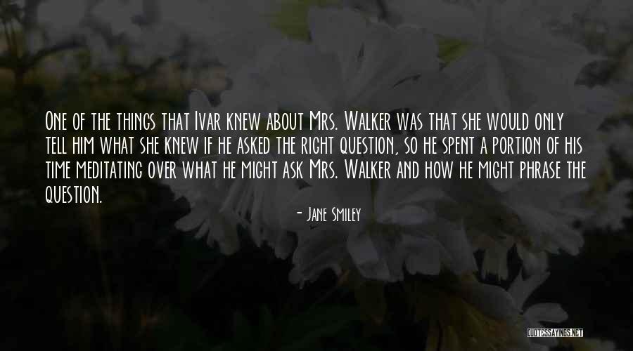 Time Phrases Quotes By Jane Smiley Time Phrases Quotes By Jane Smiley
