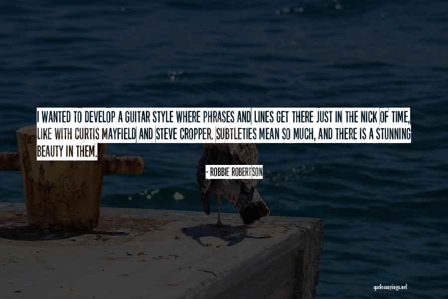 Time Phrases Quotes By Robbie Robertson Time Phrases Quotes By Robbie Robertson