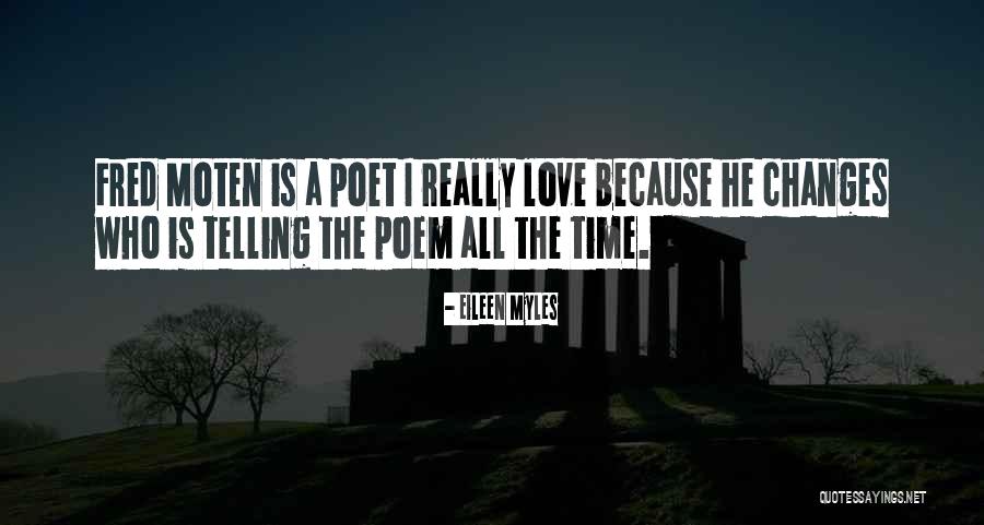 Time Poem Quotes By Eileen Myles Time Poem Quotes By Eileen Myles