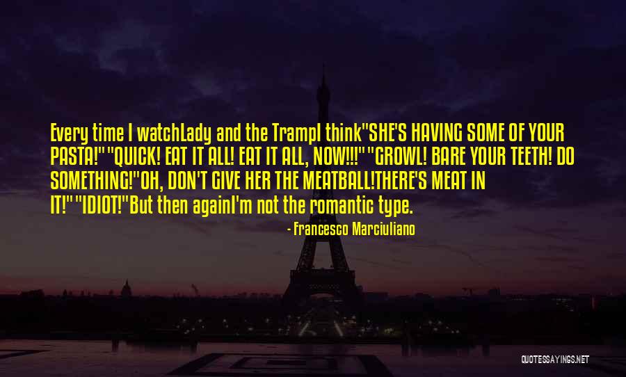 Time Poem Quotes By Francesco Marciuliano Time Poem Quotes By Francesco Marciuliano