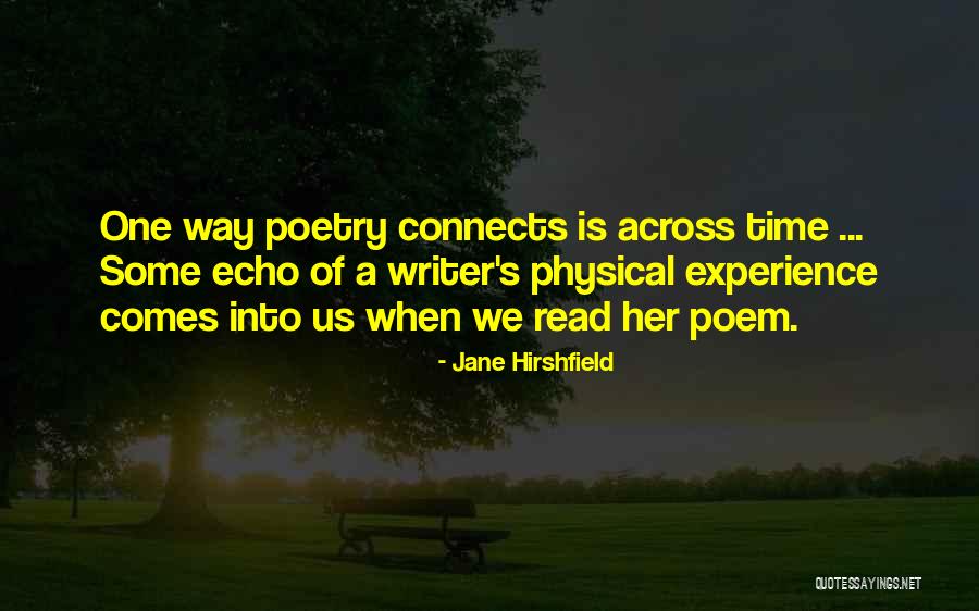 Time Poem Quotes By Jane Hirshfield Time Poem Quotes By Jane Hirshfield