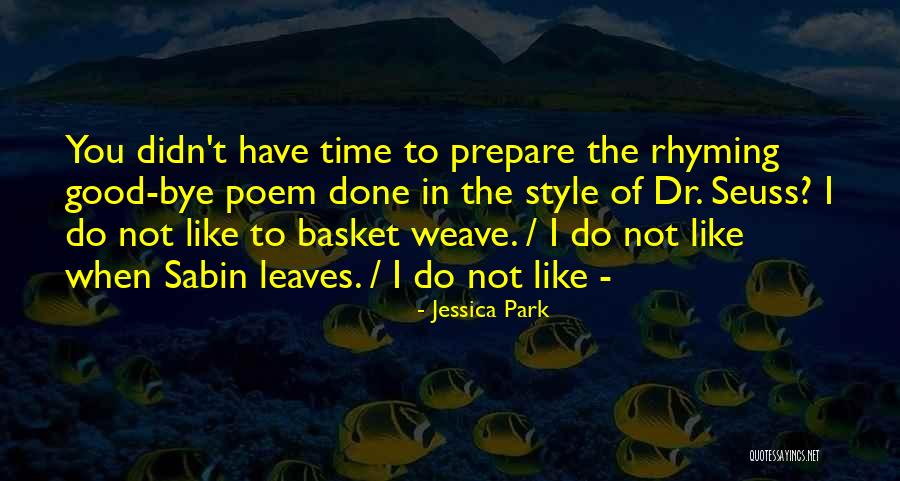 Time Poem Quotes By Jessica Park Time Poem Quotes By Jessica Park