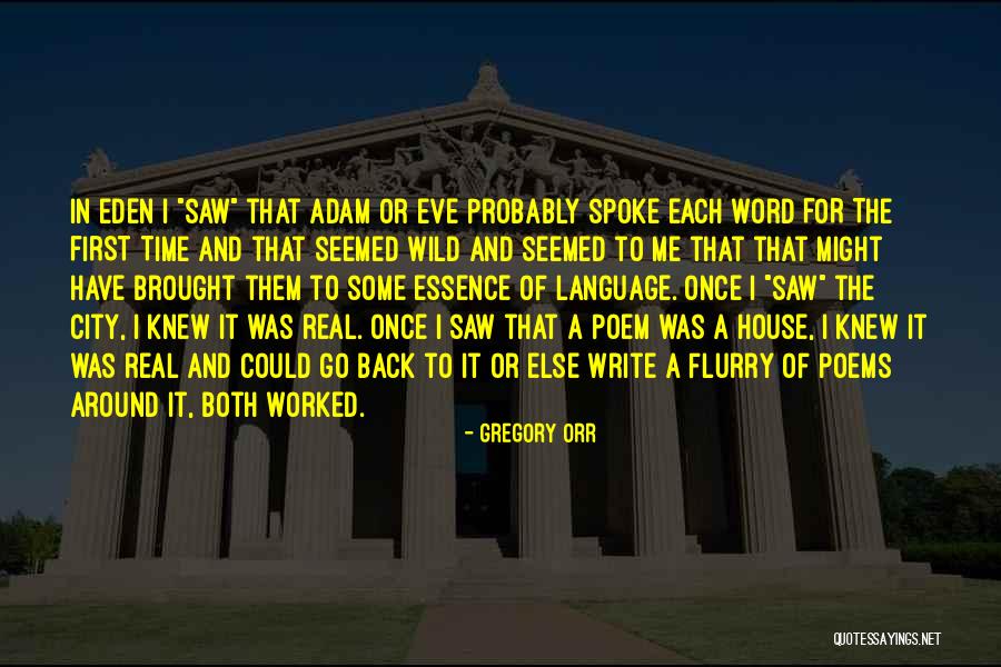 Time Poems Quotes By Gregory Orr Time Poems Quotes By Gregory Orr