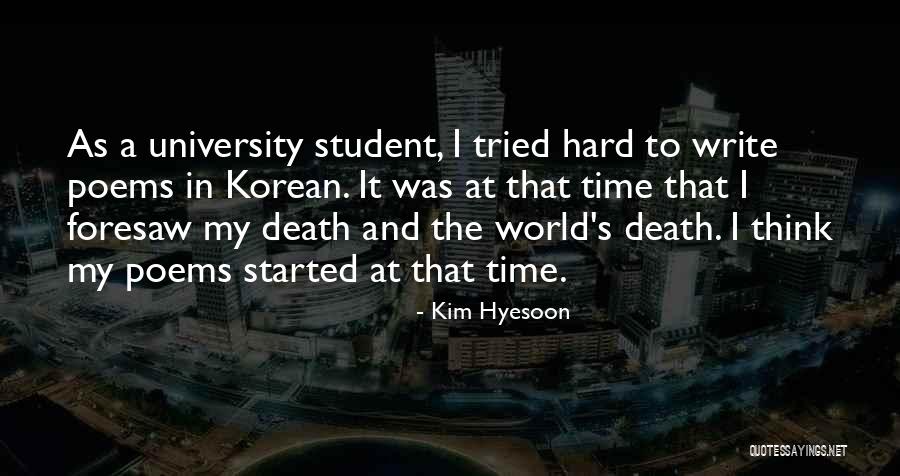 Time Poems Quotes By Kim Hyesoon Time Poems Quotes By Kim Hyesoon