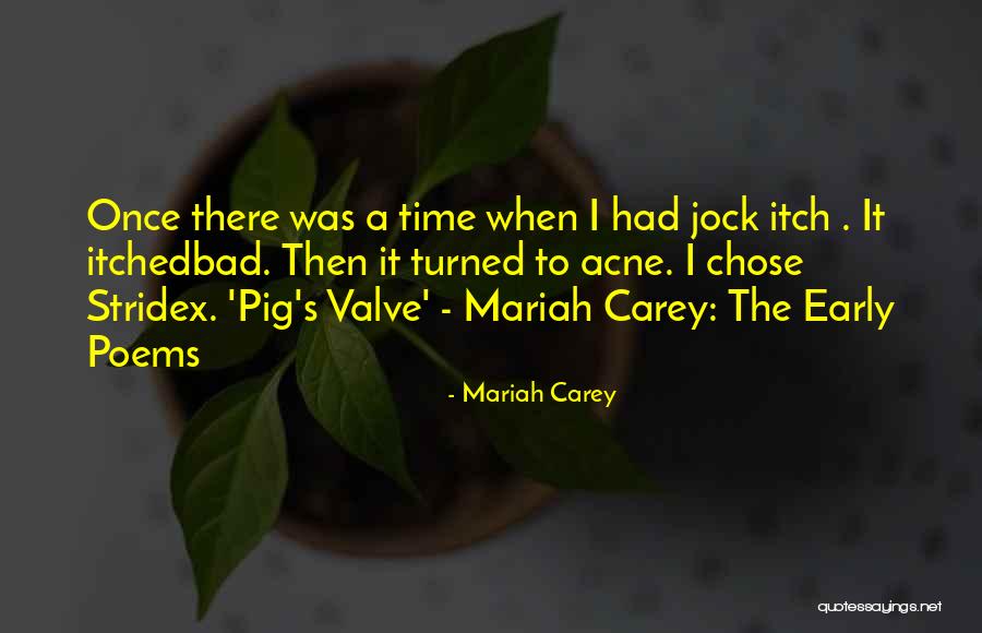 Time Poems Quotes By Mariah Carey Time Poems Quotes By Mariah Carey