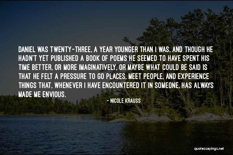 Time Poems Quotes By Nicole Krauss Time Poems Quotes By Nicole Krauss