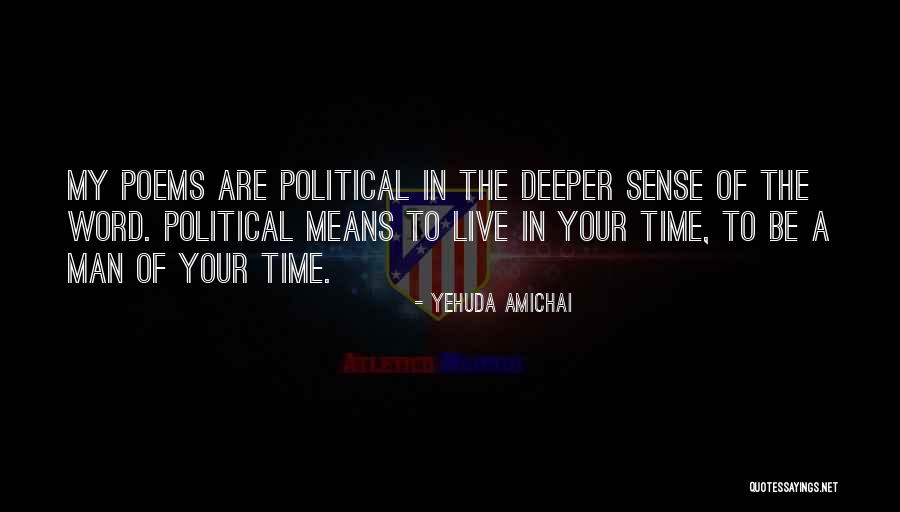 Time Poems Quotes By Yehuda Amichai Time Poems Quotes By Yehuda Amichai