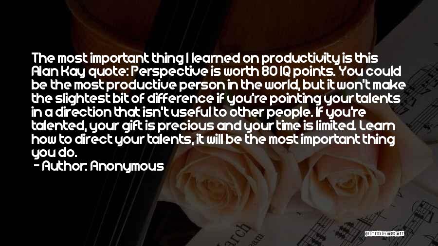 Time Precious Gift Quotes By Anonymous