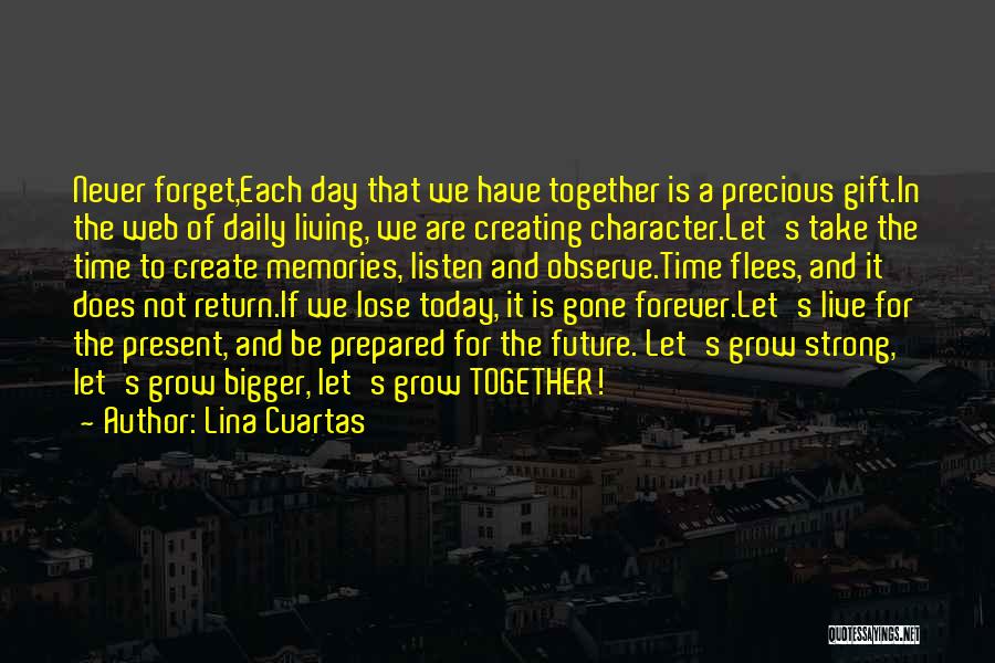 Time Precious Gift Quotes By Lina Cuartas