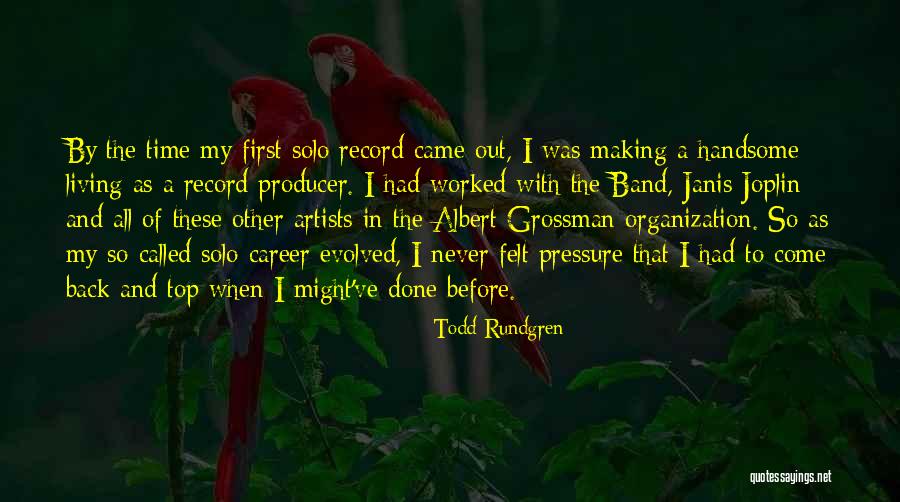 Time Pressure Quotes By Todd Rundgren Time Pressure Quotes By Todd Rundgren