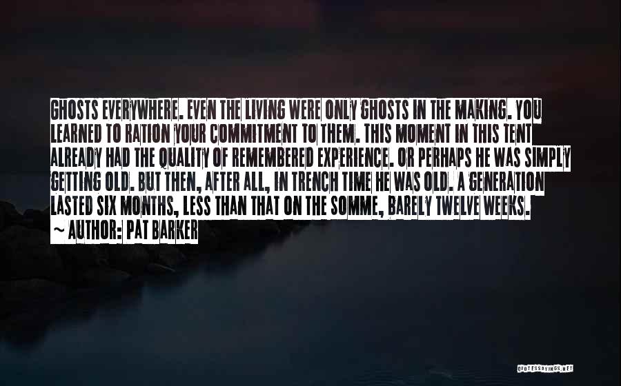 Time Quotes By Pat Barker