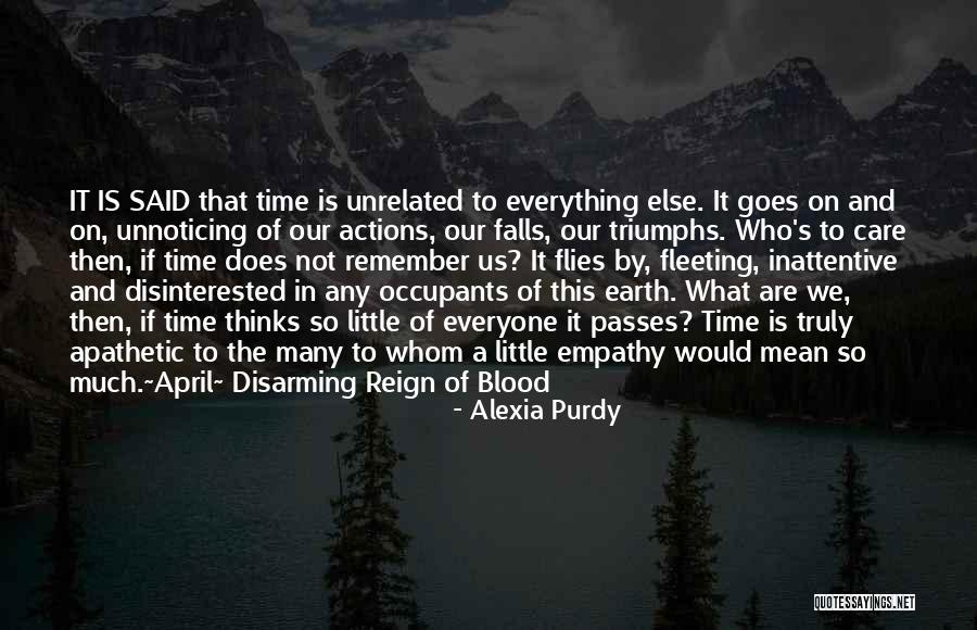 Time Really Flies Quotes By Alexia Purdy Time Really Flies Quotes By Alexia Purdy