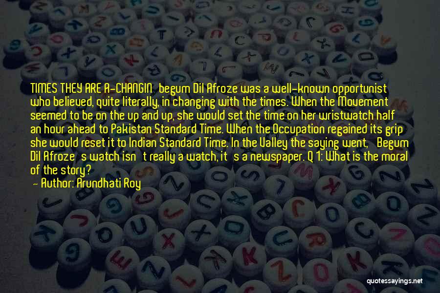 Time Regained Quotes By Arundhati Roy
