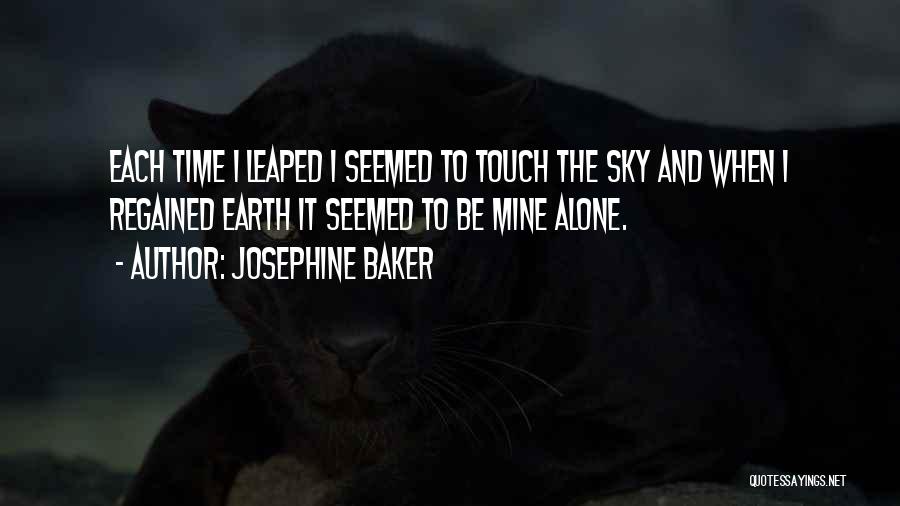 Time Regained Quotes By Josephine Baker