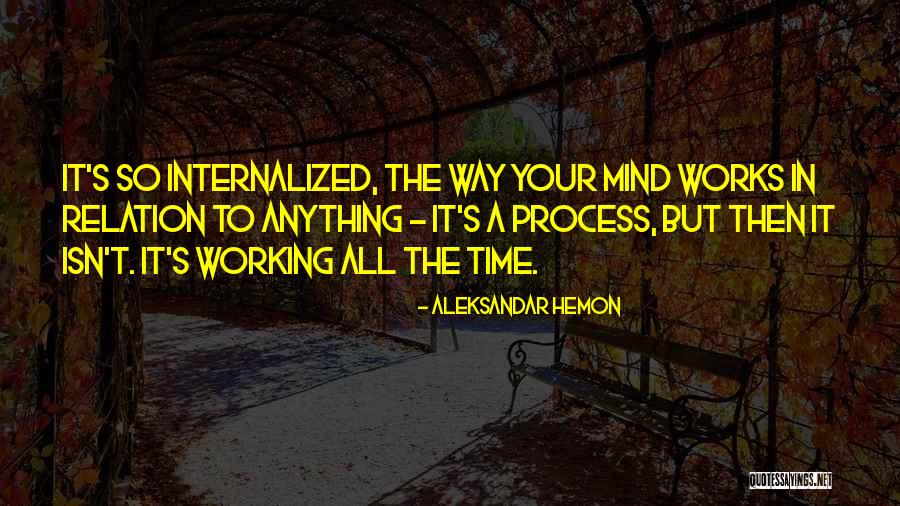 Time Relation Quotes By Aleksandar Hemon Time Relation Quotes By Aleksandar Hemon