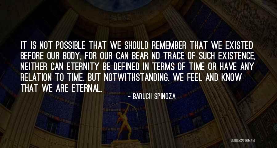 Time Relation Quotes By Baruch Spinoza Time Relation Quotes By Baruch Spinoza