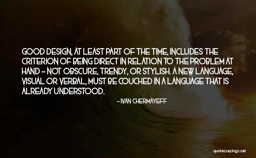 Time Relation Quotes By Ivan Chermayeff Time Relation Quotes By Ivan Chermayeff