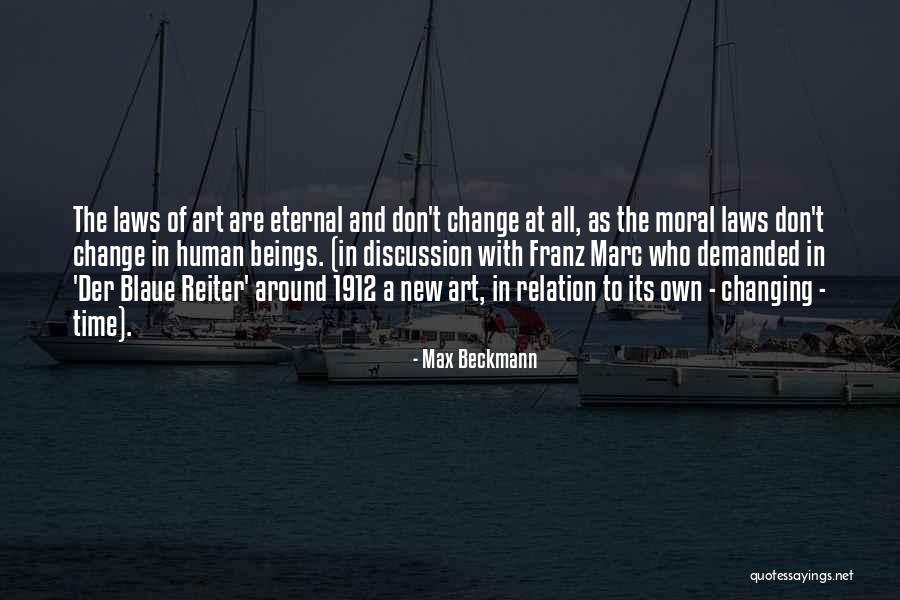 Time Relation Quotes By Max Beckmann Time Relation Quotes By Max Beckmann