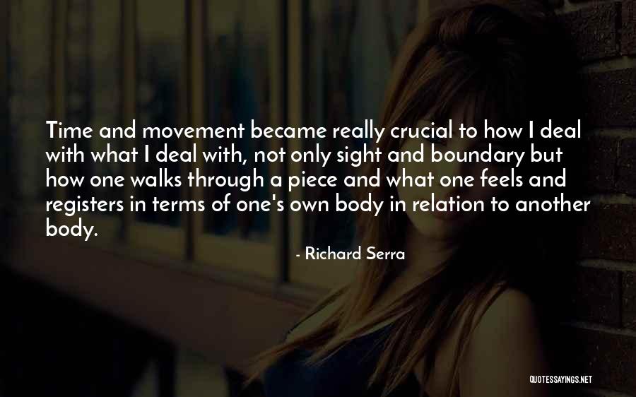 Time Relation Quotes By Richard Serra Time Relation Quotes By Richard Serra