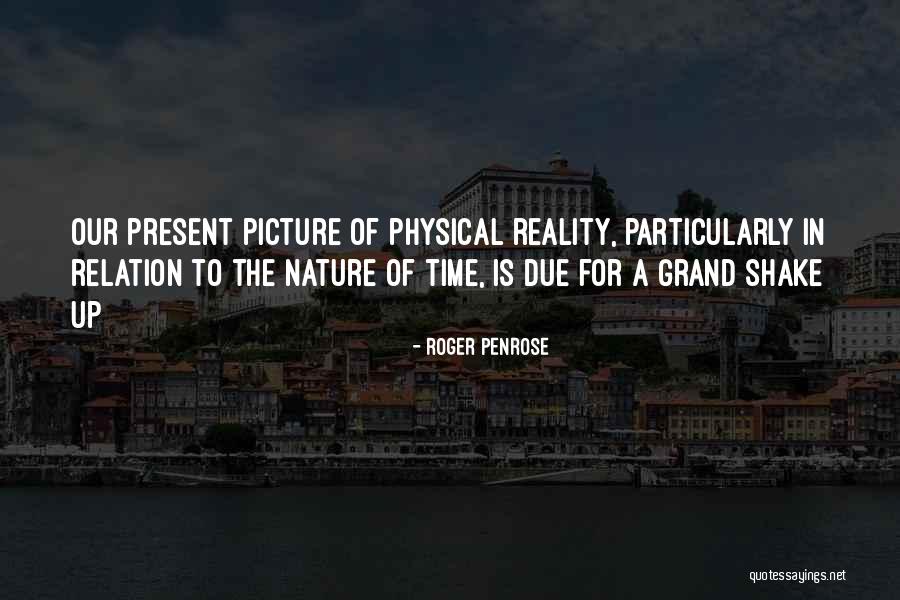 Time Relation Quotes By Roger Penrose Time Relation Quotes By Roger Penrose