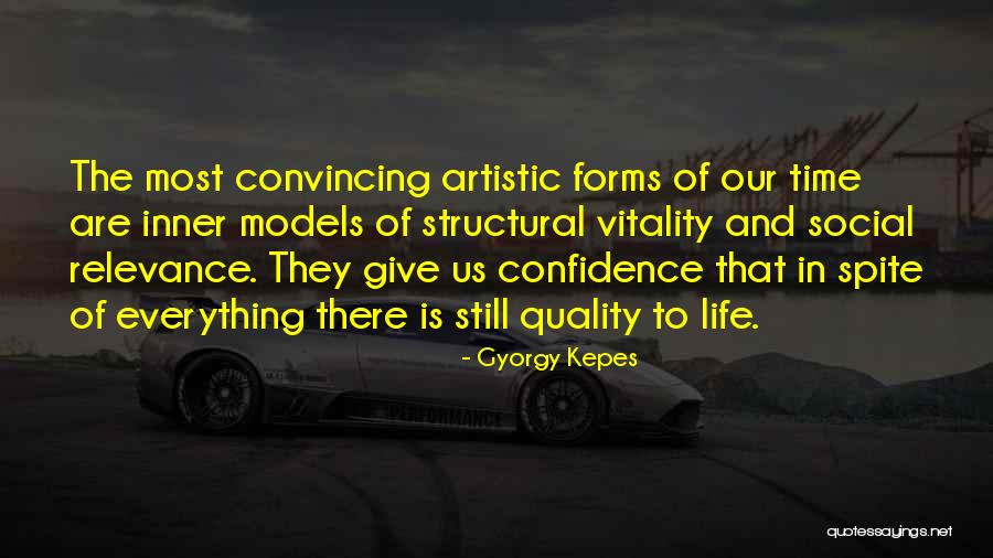 Time Relevance Quotes By Gyorgy Kepes Time Relevance Quotes By Gyorgy Kepes