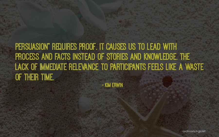 Time Relevance Quotes By Kim Erwin Time Relevance Quotes By Kim Erwin