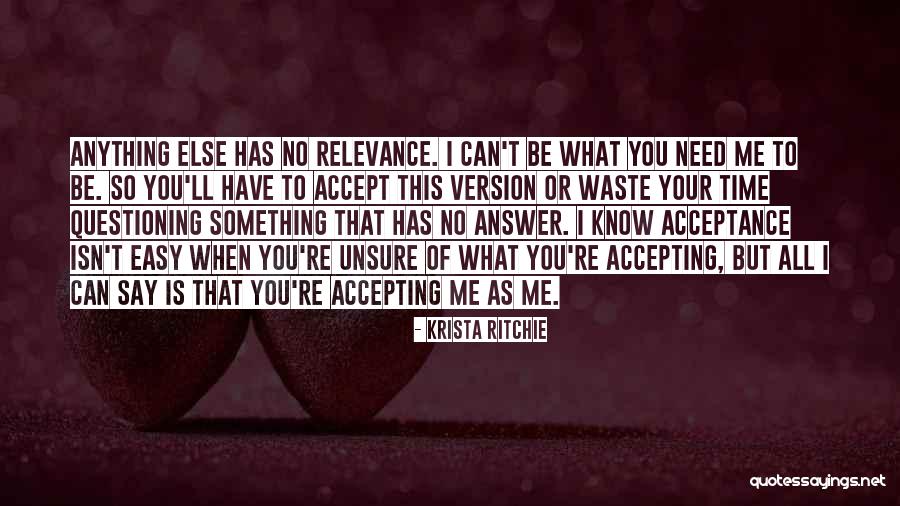 Time Relevance Quotes By Krista Ritchie Time Relevance Quotes By Krista Ritchie
