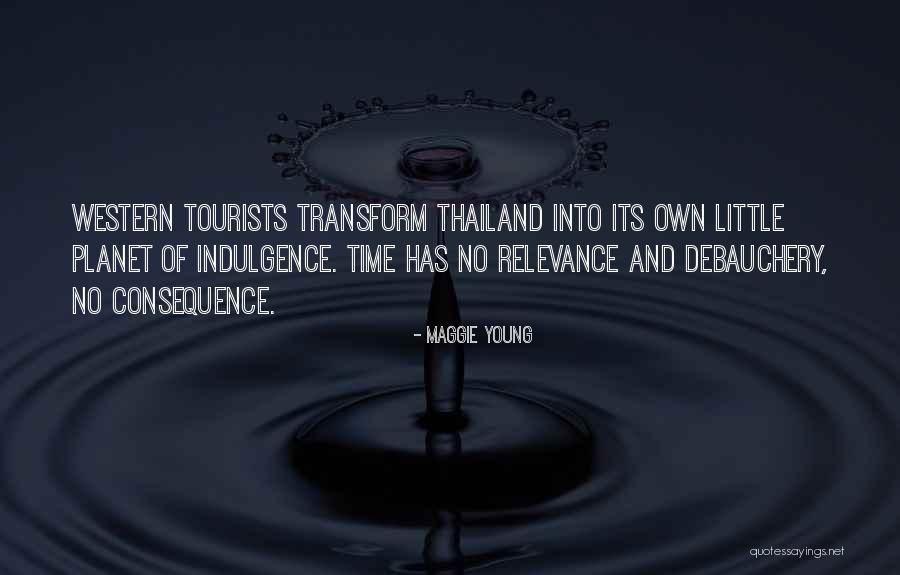 Time Relevance Quotes By Maggie Young Time Relevance Quotes By Maggie Young