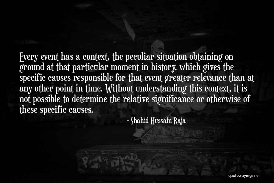 Time Relevance Quotes By Shahid Hussain Raja Time Relevance Quotes By Shahid Hussain Raja