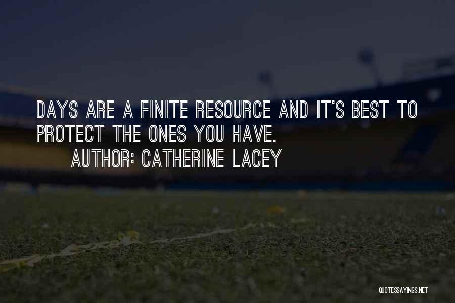 Time Resource Quotes By Catherine Lacey