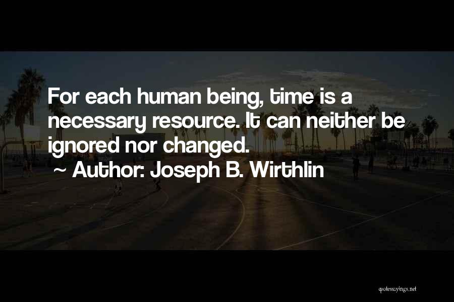 Time Resource Quotes By Joseph B. Wirthlin
