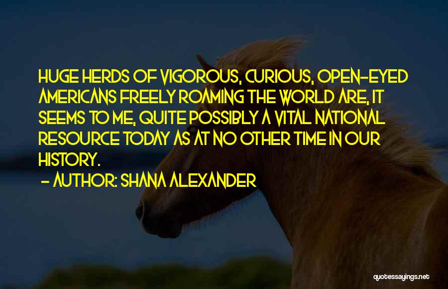 Time Resource Quotes By Shana Alexander