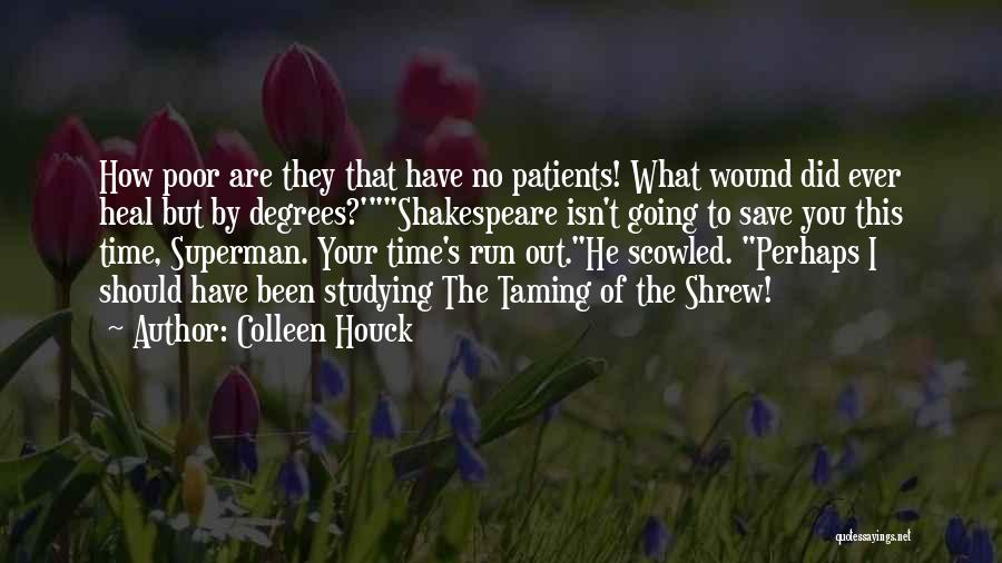Time Run Out Quotes By Colleen Houck