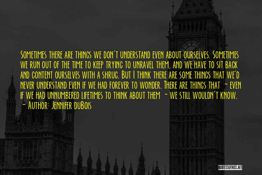 Time Run Out Quotes By Jennifer DuBois